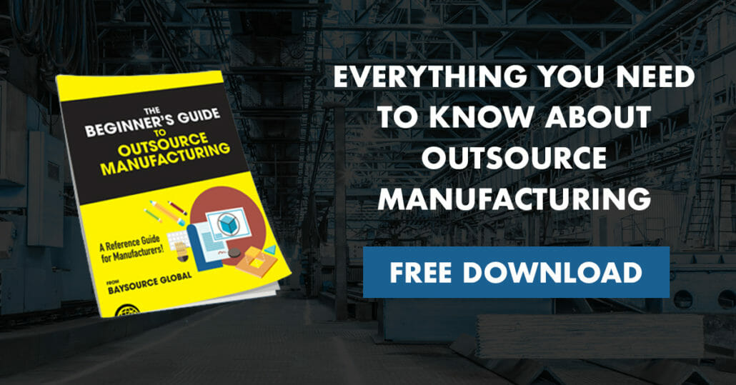 Beginner’s Guide to Outsource Manufacturing